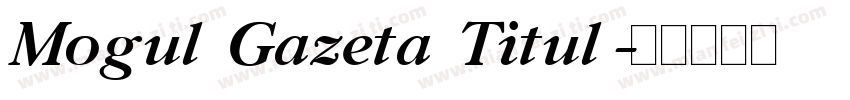 Mogul Gazeta Titul字体转换